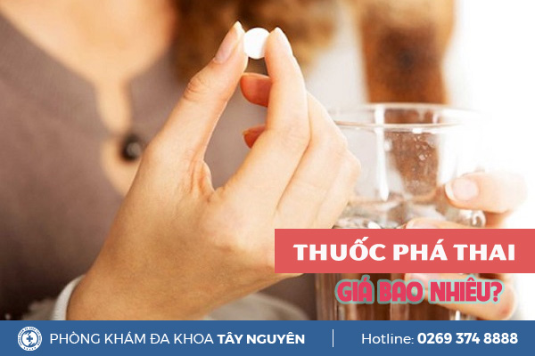 Thuốc phá thai giá bao nhiêu? Địa chỉ phá thai bằng thuốc an toàn, uy tín